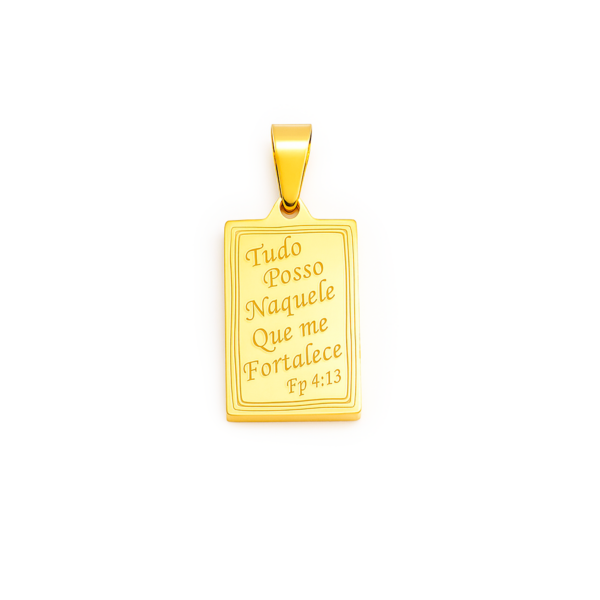 Pingente “Tudo Posso Naquele Que Me Fortalece” 1,5 × 1,0 Cm Aço Inox Dourado